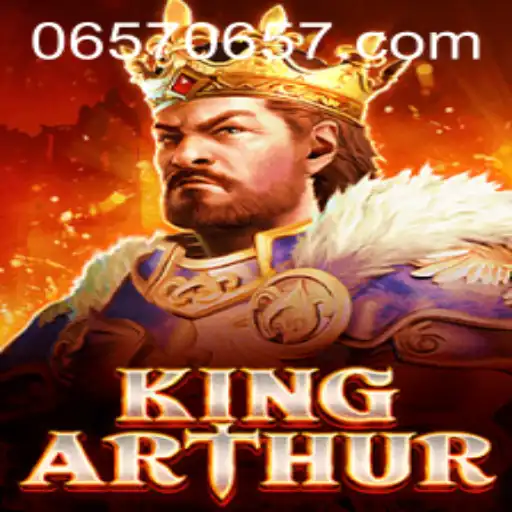 KingArthur: A Legendary Game Journey and Insights into 0657.com